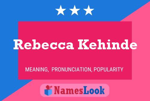 Rebecca Kehinde 名字海报