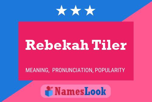 Rebekah Tiler 名字海报