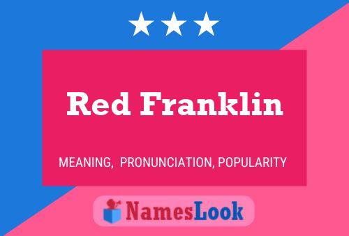 Red Franklin 名字海报