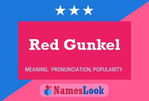 Red Gunkel 名字海报