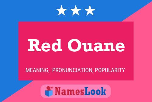 Red Ouane 名字海报