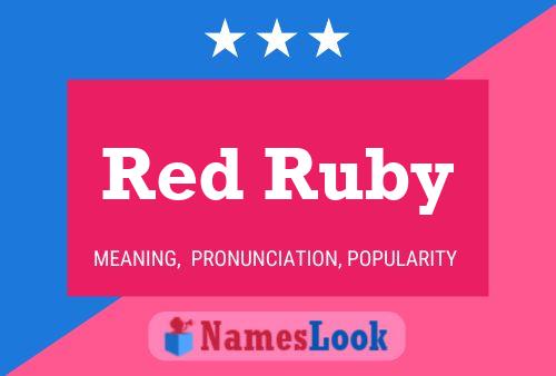 Red Ruby 名字海报