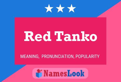 Red Tanko 名字海报