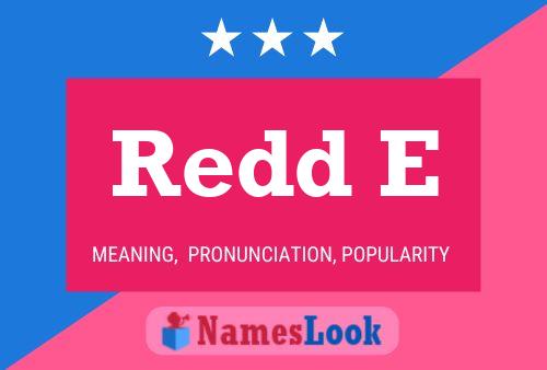 Redd E 名字海报