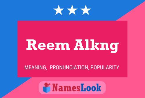 Reem Alkng 名字海报