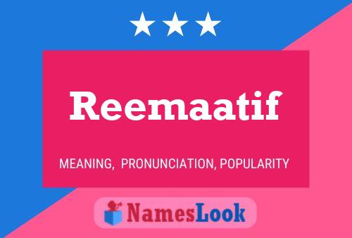 Reemaatif 名字海报