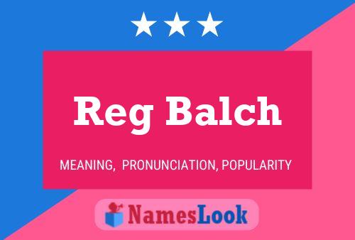 Reg Balch 名字海报