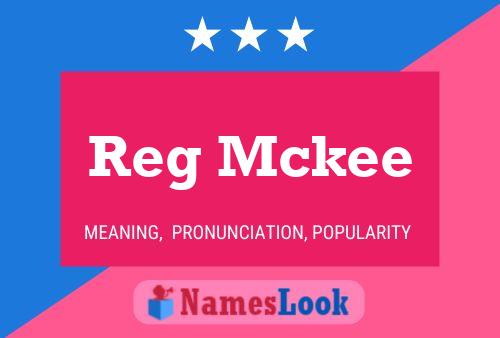 Reg Mckee 名字海报