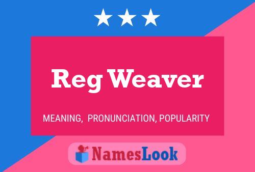 Reg Weaver 名字海报