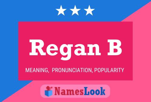 Regan B 名字海报