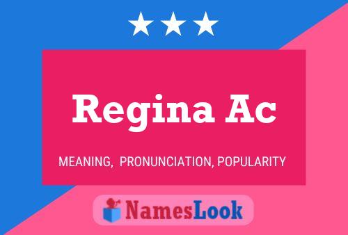 Regina Ac 名字海报