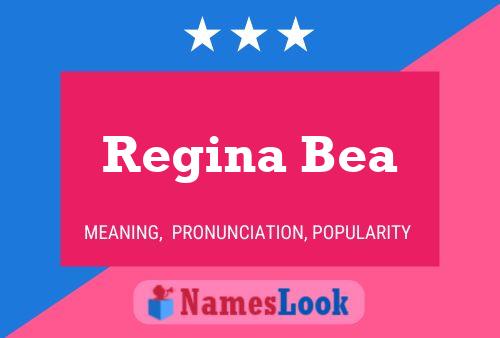 Regina Bea 名字海报