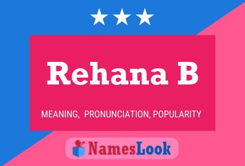 Rehana B 名字海报