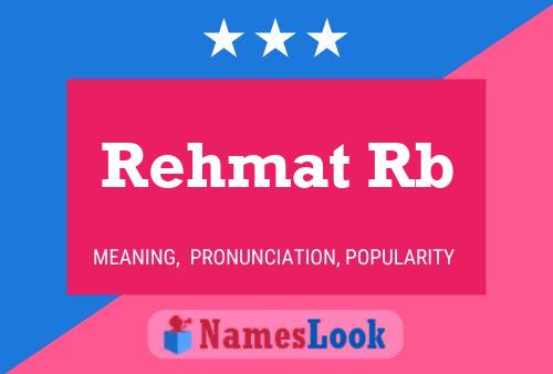 Rehmat Rb 名字海报