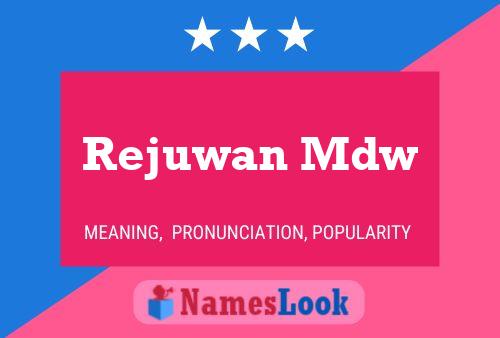 Rejuwan Mdw 名字海报