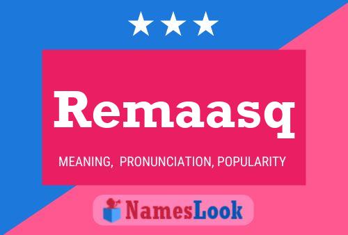 Remaasq 名字海报