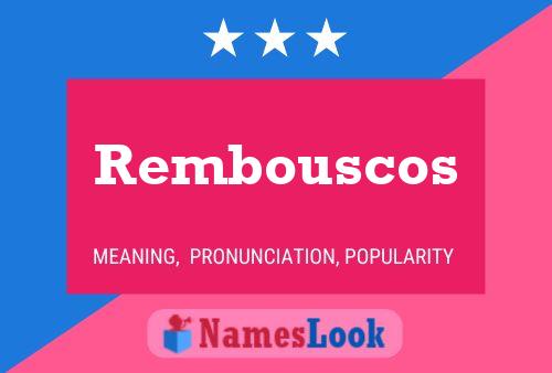 Rembouscos 名字海报