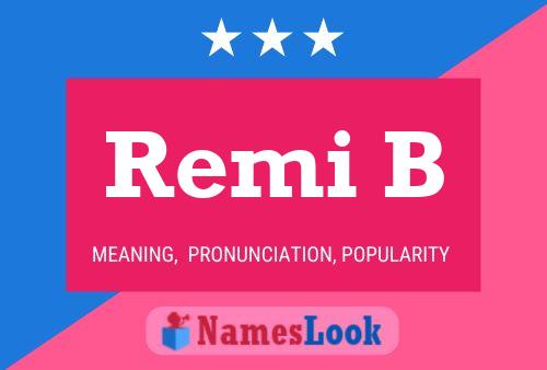 Remi B 名字海报