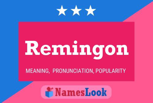 Remingon 名字海报