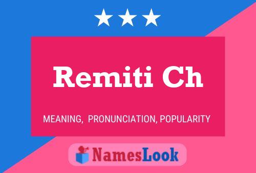 Remiti Ch 名字海报