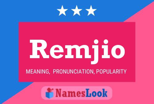 Remjio 名字海报