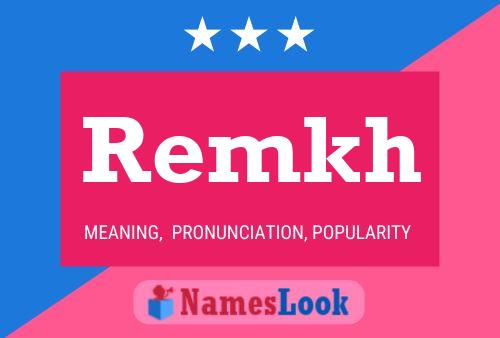 Remkh 名字海报