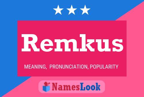 Remkus 名字海报