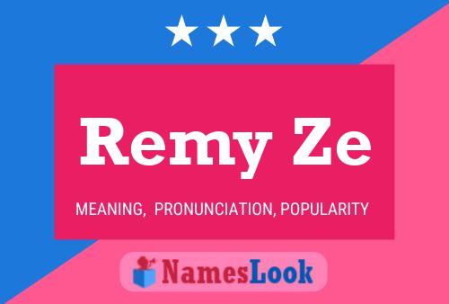 Remy Ze 名字海报