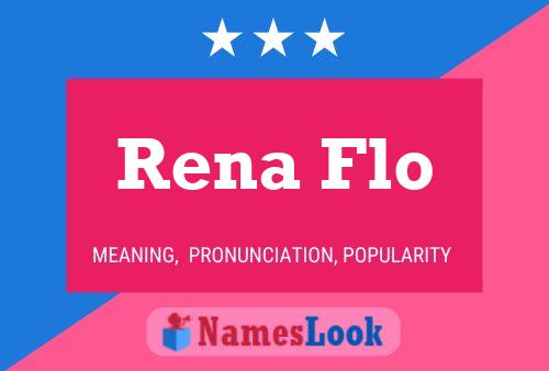 Rena Flo 名字海报