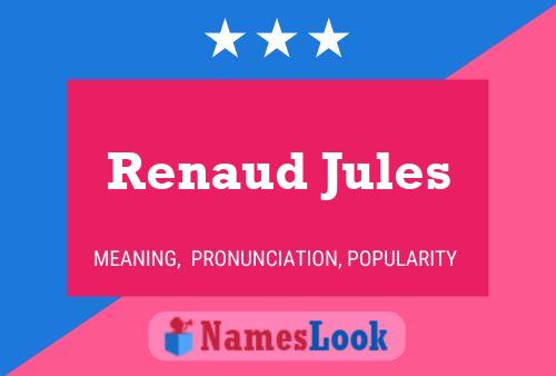 Renaud Jules 名字海报