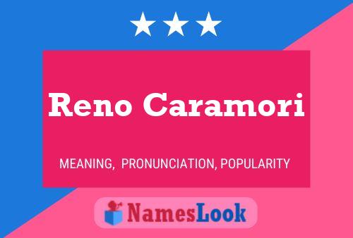 Reno Caramori 名字海报