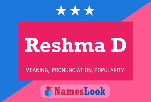 Reshma D 名字海报