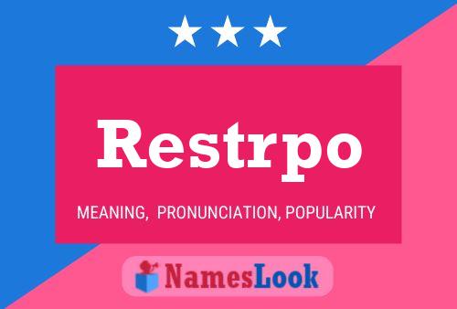 Restrpo 名字海报