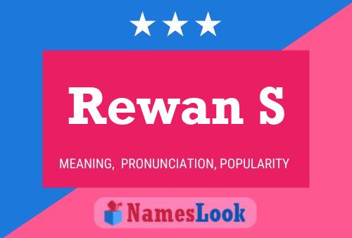 Rewan S 名字海报