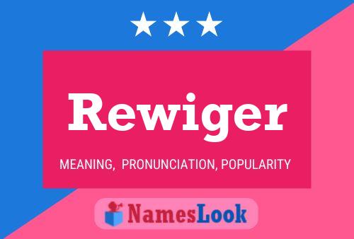 Rewiger 名字海报