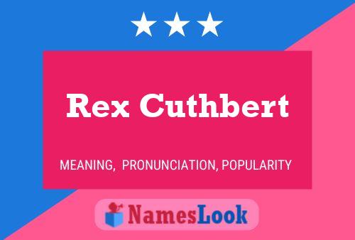 Rex Cuthbert 名字海报