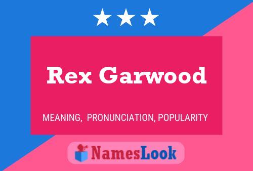 Rex Garwood 名字海报