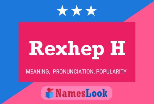 Rexhep H 名字海报