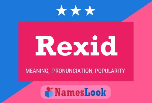 Rexid 名字海报