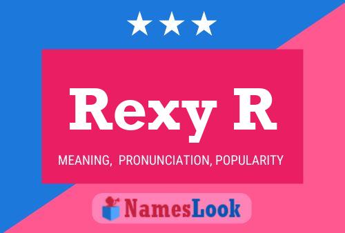 Rexy R 名字海报