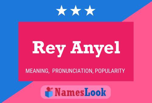 Rey Anyel 名字海报