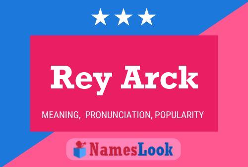 Rey Arck 名字海报