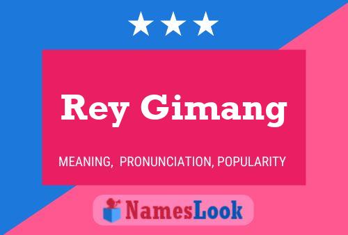 Rey Gimang 名字海报