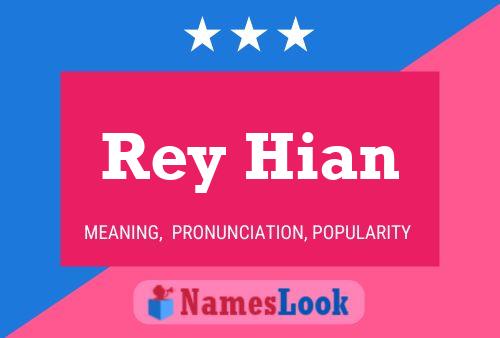 Rey Hian 名字海报