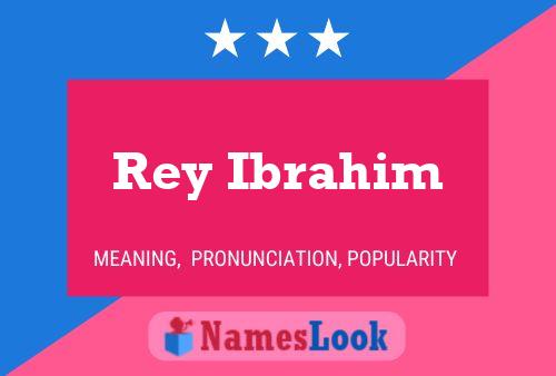 Rey Ibrahim 名字海报