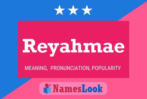 Reyahmae 名字海报