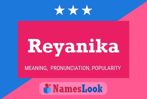 Reyanika 名字海报