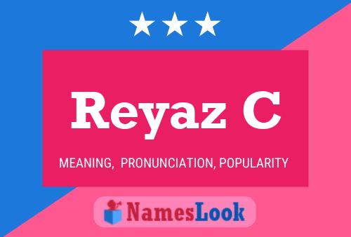 Reyaz C 名字海报