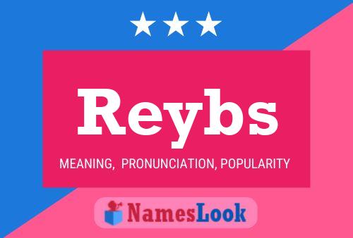 Reybs 名字海报