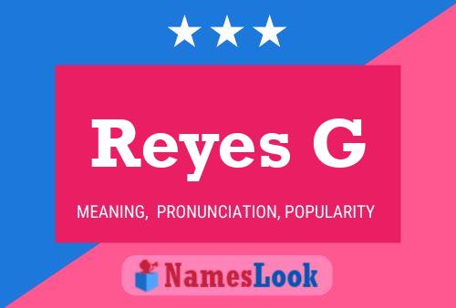 Reyes G 名字海报